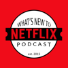 What's New to Netflix - Myles Byrne-Dunhill & James Sellers