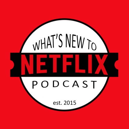 What's New to Netflix