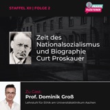 #147: Zeit des Nationalsozialismus und Biographie Curt Proskauer