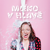 MLÍKO V HLAVĚ - Michaela Zavadil Tallova