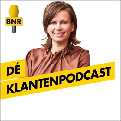 Dé Klantenpodcast | BNR Dé Klantenpodcast | BNR