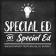 Special Ed on Special Ed
