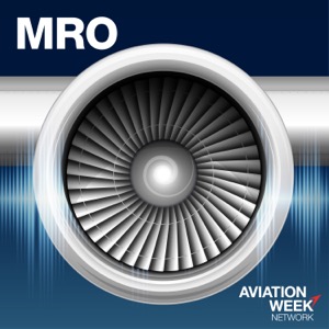 Aviation Week's MRO Podcast