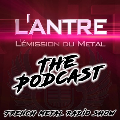 L'Antre l'Emission du Metal:L'Antre, L'Emission du Métal