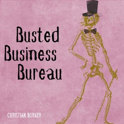 Busted Business Bureau:Christian Borkey