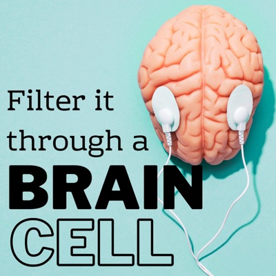 Filter It Through a Brain Cell:Kathy Gibbens