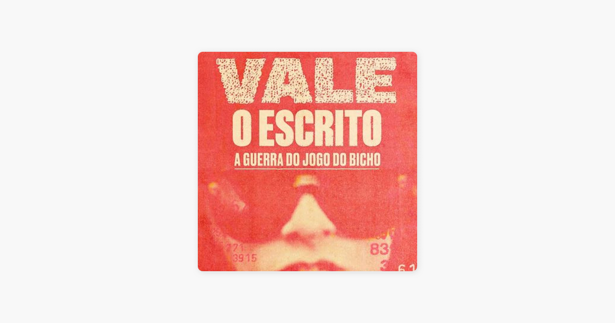 Vale O Escrito - A Guerra do Jogo do Bicho