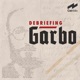 Debriefing Garbo