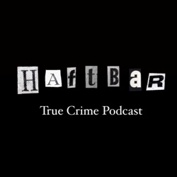 Haftbar - True Crime Podcast