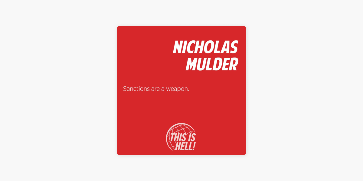 The Economic Weapon: The Rise of Sanctions as a Tool of Modern War: Mulder,  Nicholas: 9780300259360: : Books