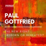 Paul Gottfried - The New Right - Reborn or Reheated?