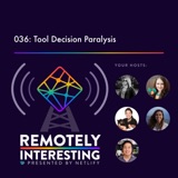 036: Tool Decision Paralysis