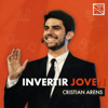 Invertir Joven - Cristian Arens, Explora Podcasts