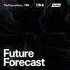 Future Forecast - Wheelhouse DNA & TheFutureParty