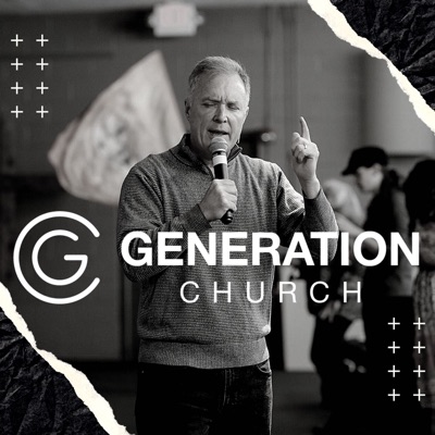 Sermon of the Week:Generation Church