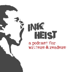 Ink Heist - A Podcast for Readers of Dark Fiction