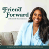 Friend Forward - Danielle Bayard Jackson -- Female Friendship Expert