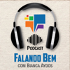 Falando Bem - com Bianca Aydos