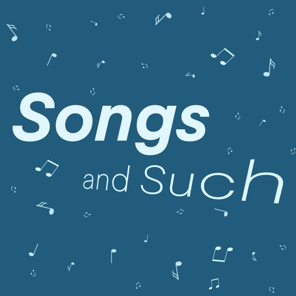 Songs and Such
