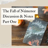 The Fall of Númenor: Part 1 (Book Club Series)