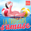 La Croisière s'amuse - MissAugine et Le Capitaine / La Fabrik Audio