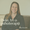 Dvije, tri o psihoterapiji - Dina Drozdek - psihoterapija, NLP, mentalno zdravlje