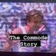 The Commode Story