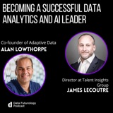 #245 - Becoming a Successful Data Analytics and AI Leader
