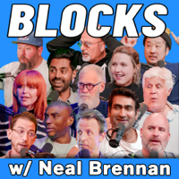 Blocks w/ Neal Brennan podcast