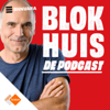 Blokhuis de Podcast - NPO Luister / BNNVARA