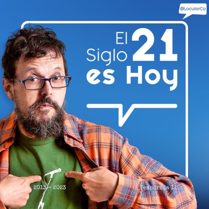 El Siglo 21 es Hoy