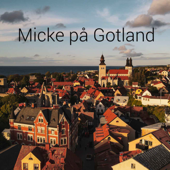 Micke på Gotland - mikael ekström