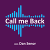 Call Me Back - with Dan Senor - Unlocked FM