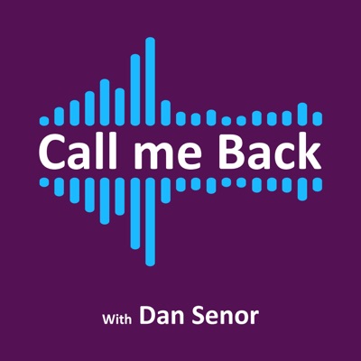 Call Me Back - with Dan Senor:Unlocked FM