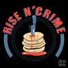 Rise N' Crime - OH NO MEDIA