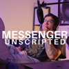MessengerUnscripted - Messenger