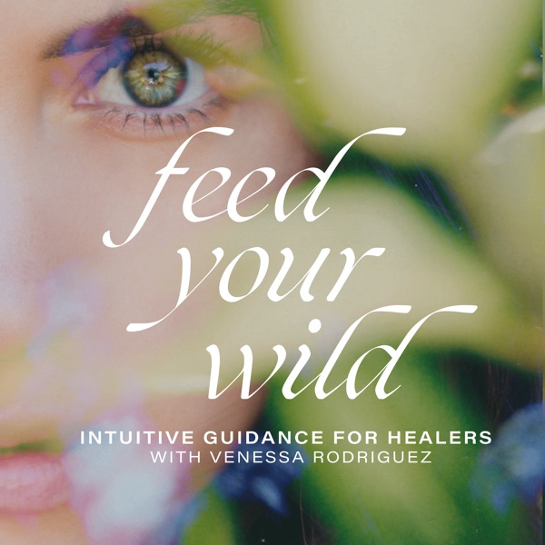 Feed Your Wild | Food for Your Ancient Body, Mind & Soul