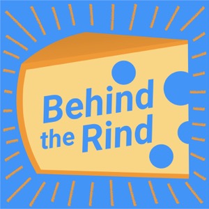 Behind the Rind: The Story & Science of Cheese