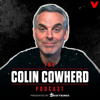 The Colin Cowherd Podcast - iHeartPodcasts and The Volume