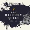 The History Quill Podcast: Writing and Publishing Historical Fiction - The History Quill