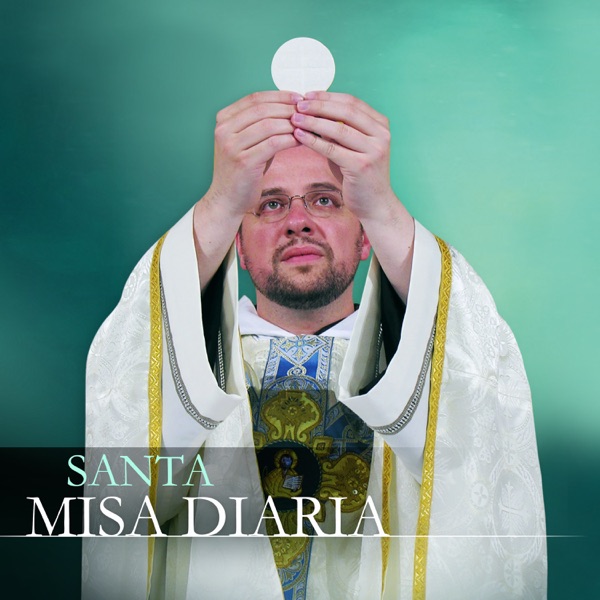 Lecturas, homilía y Misa diaria