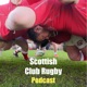 Scottish Club Rugby Podcast