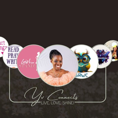 Yv Connects - Live, Love, Shine!:Yvonne Awosanya-Adefajo