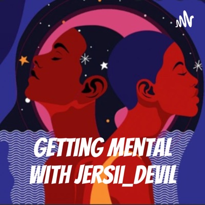 Getting Mental with Jersii_Devil