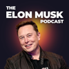 The Elon Musk Podcast - The Elon Musk Podcast