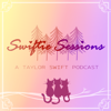 Swiftie Sessions: A Taylor Swift Podcast - Swiftie Sessions