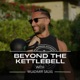 Beyond The Kettlebell With Wladimir Salas 