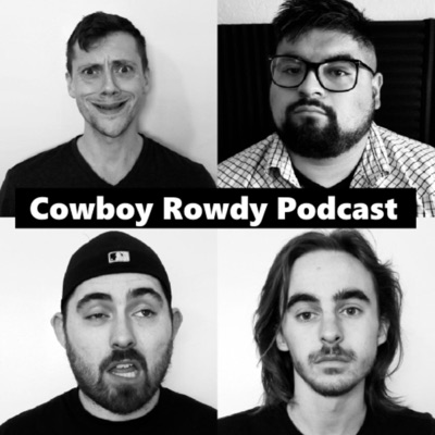 Cowboy Rowdy Podcast