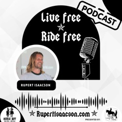 Live Free Ride Free with Rupert Isaacson
