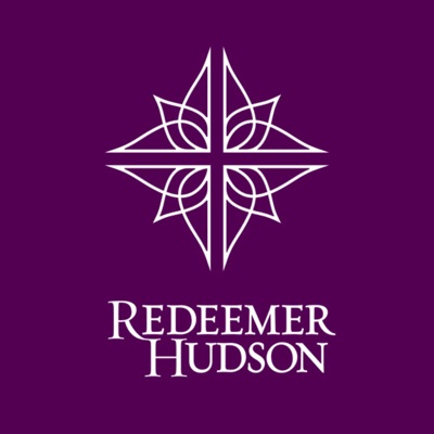 Redeemer Hudson Sermons